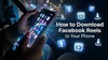 How to Download Facebook Reels to Your Phone (iPhone & Android)